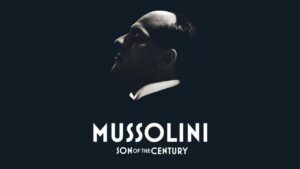 مسلسل Mussolini: Son of the Century الموسم الاول الحلقة 8 الثامنة والاخيرة مترجمة اونلاين