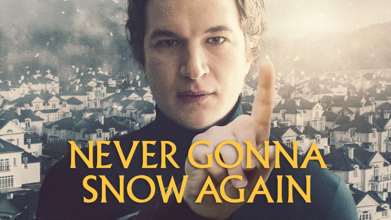 فيلم Never Gonna Snow Again 2020 مترجم كامل HD اونلاين