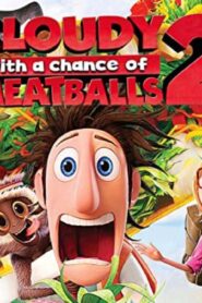فيلم Cloudy with a Chance of Meatballs 2 2013 مترجم كامل HD اونلاين