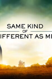 فيلم Same Kind of Different as Me 2017 مترجم كامل HD اونلاين