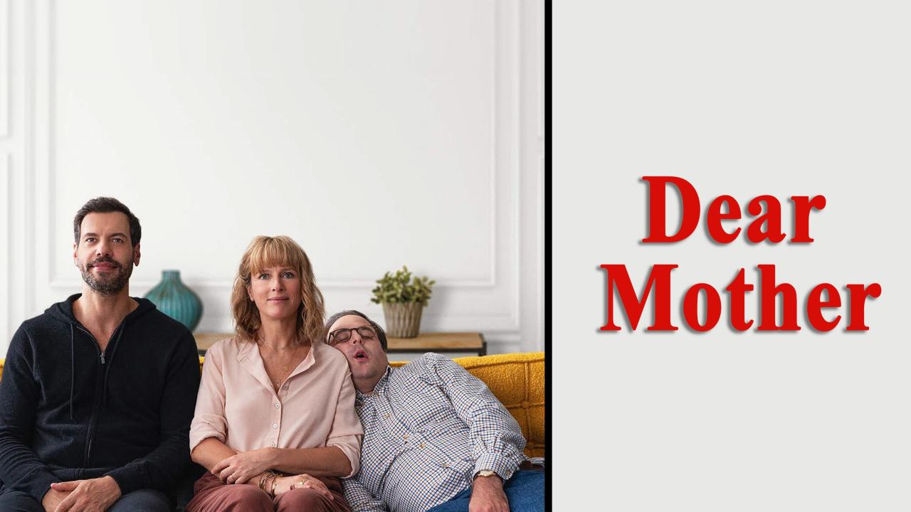 فيلم Dear Mother 2020 مترجم كامل HD اونلاين