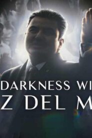 فيلم The Darkness within La Luz del Mundo 2023 مترجم كامل HD اونلاين