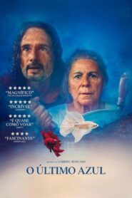 فيلم O Último Azul 2025 مترجم كامل HD اونلاين