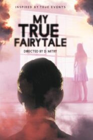 فيلم My True Fairytale 2021 مترجم كامل HD اونلاين