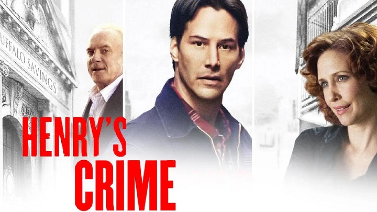 فيلم Henrys Crime 2010 مترجم كامل HD اونلاين