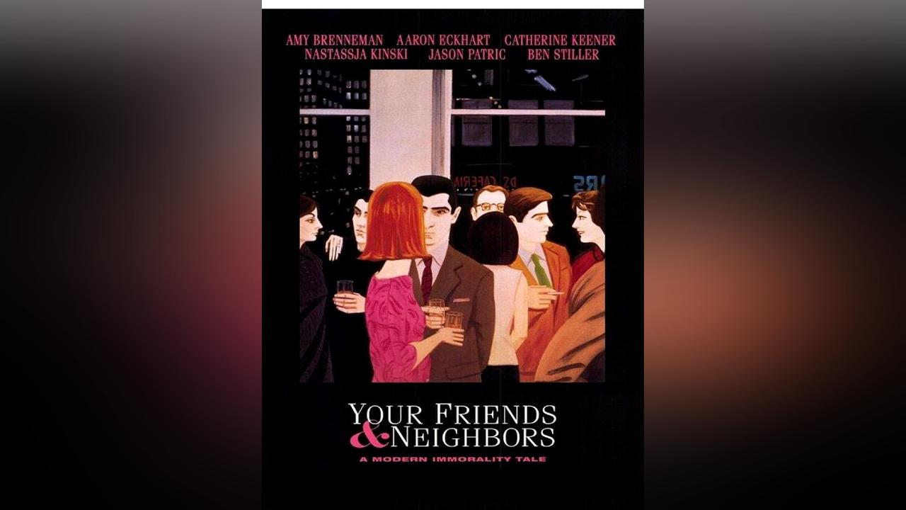 فيلم Your Friends And Neighbors 1998 مترجم كامل HD اونلاين