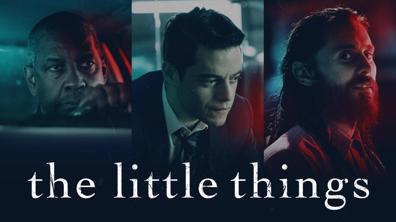 فيلم The Little Things 2021 مترجم كامل HD اونلاين