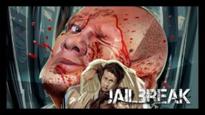 فيلم Jailbreak 2017 مترجم كامل HD اونلاين