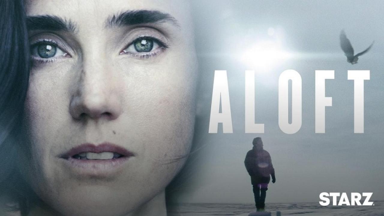 فيلم Aloft 2014 مترجم كامل HD اونلاين