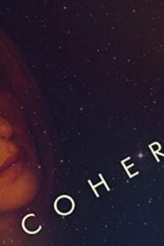 فيلم Coherence 2013 مترجم كامل HD اونلاين