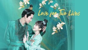 مسلسل Love For Two Lives الحلقة 21 الحادية والعشرون مترجمة اونلاين