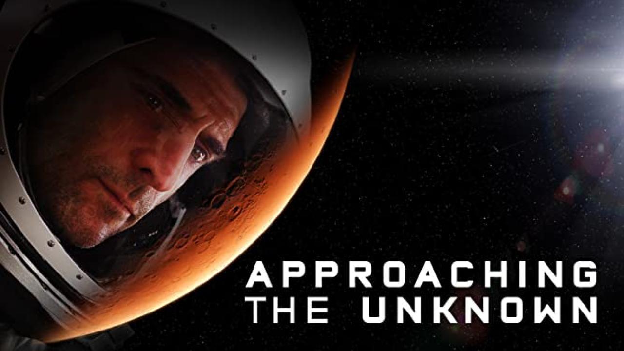 فيلم Approaching the Unknown 2016 مترجم كامل HD اونلاين