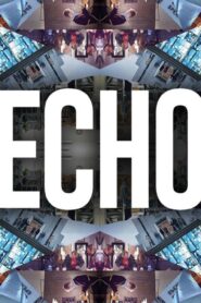 فيلم Echo 2019 مترجم كامل HD اونلاين