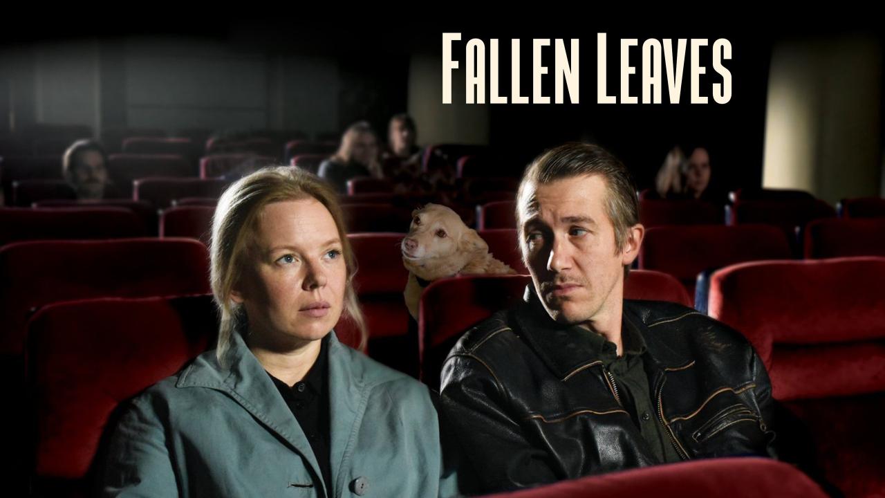 فيلم Fallen Leaves 2023 مترجم كامل HD اونلاين
