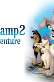 فيلم Lady and the Tramp II: Scamp’s Adventure 2001 مترجم كامل HD اونلاين