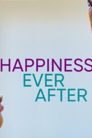 فيلم Happiness Ever After 2021 مترجم كامل HD اونلاين