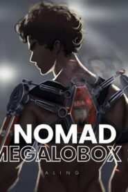 انمي Nomad Megalo Box الموسم الثاني الحلقة 6 السادسة مترجمة اونلاين