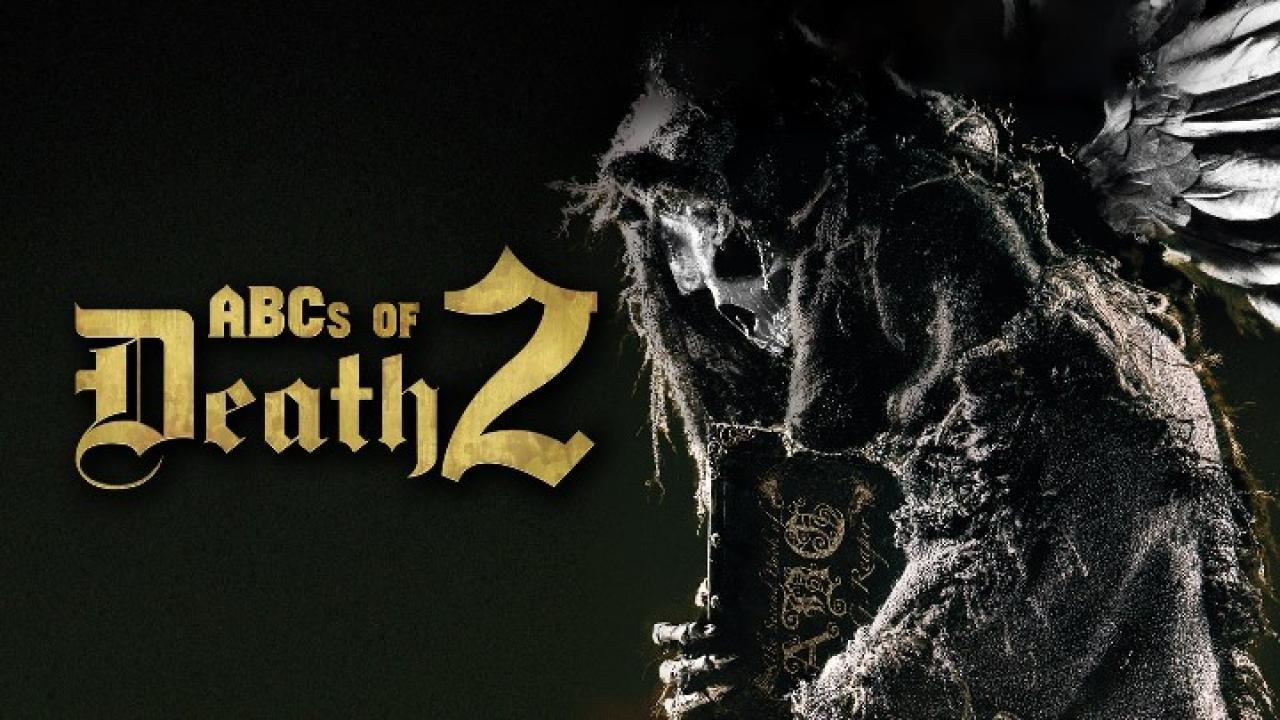 فيلم The ABCs of Death 2 2014 مترجم كامل HD اونلاين