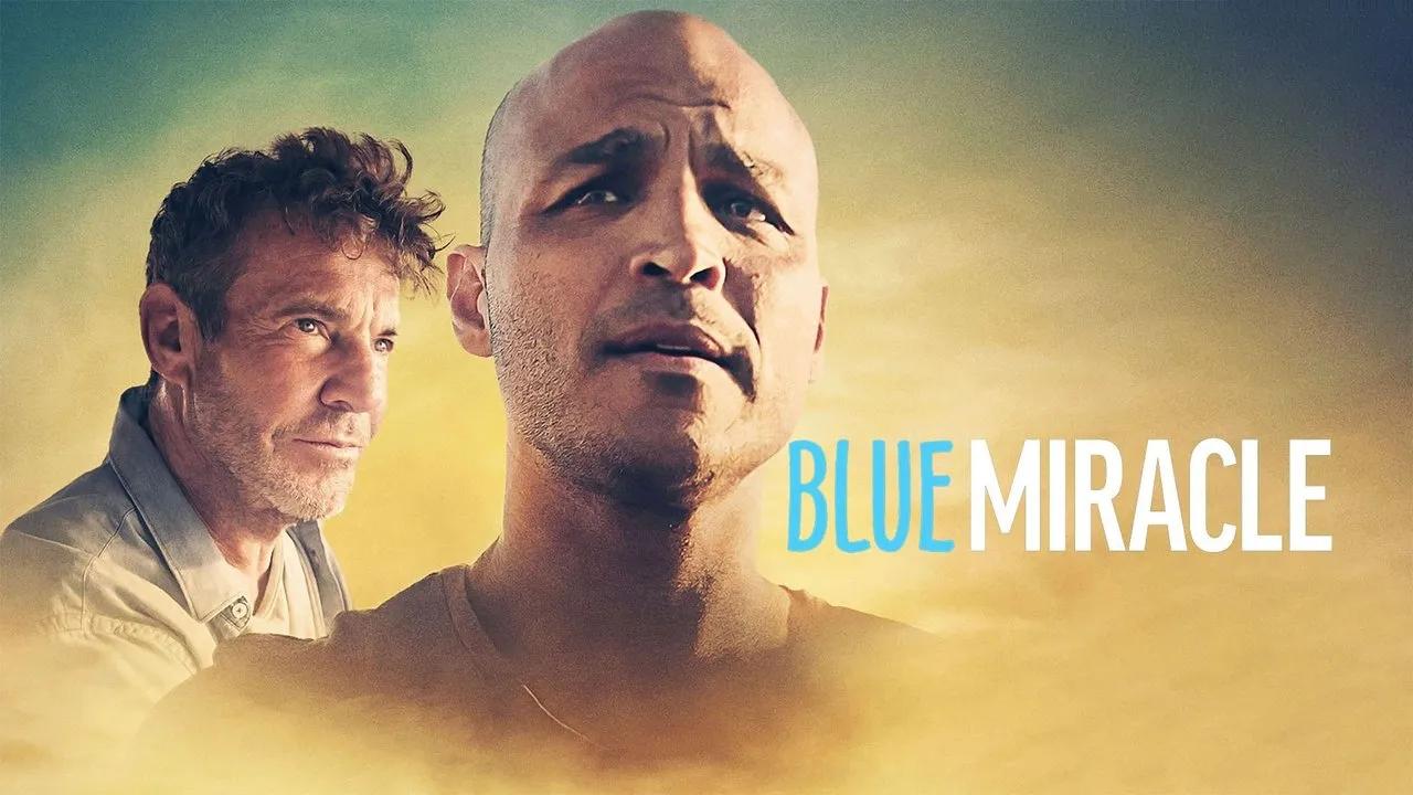 فيلم Blue Miracle 2021 مترجم كامل HD اونلاين