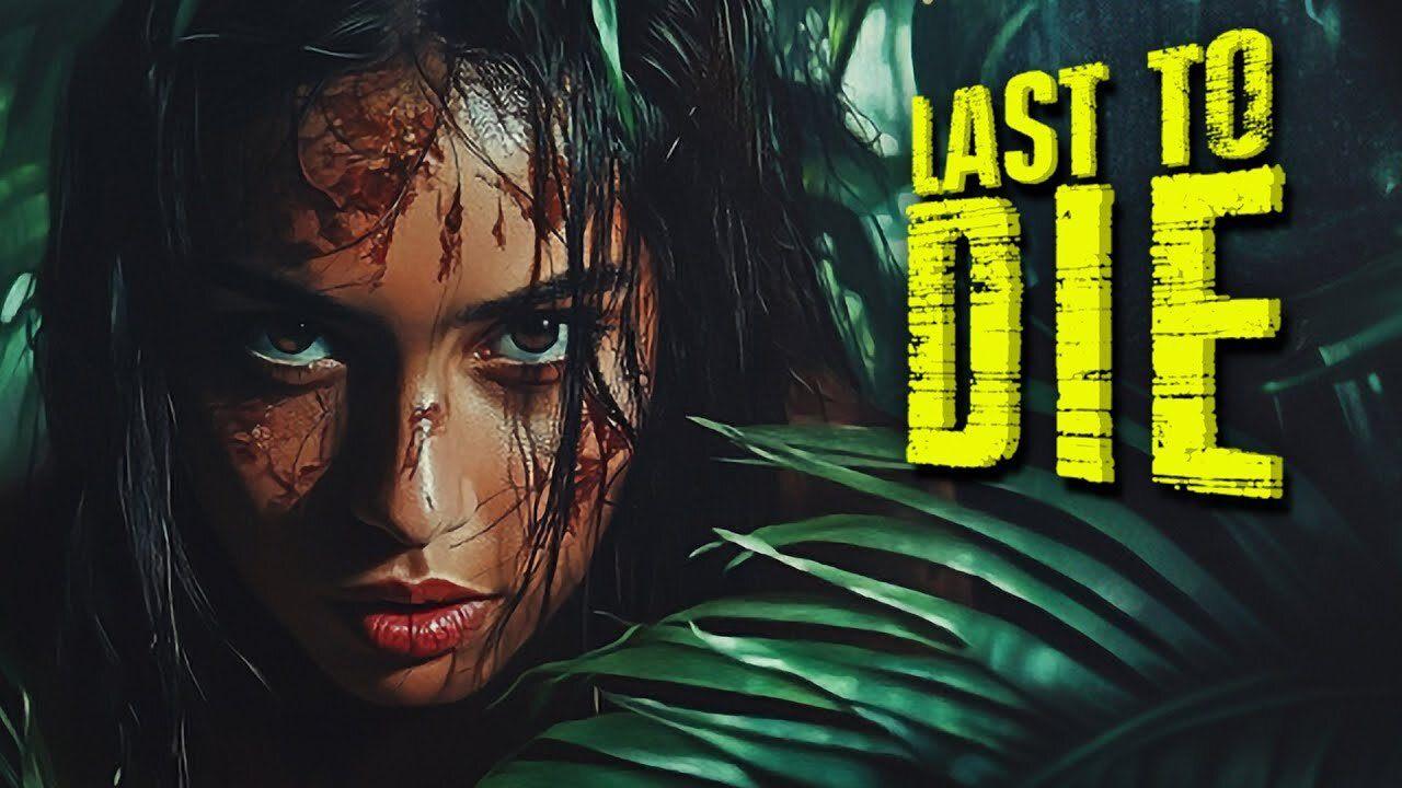 فيلم Last to Die 2025 مترجم كامل HD اونلاين