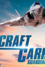 فيلم Aircraft Carrier: Guardian of the Seas 2016 مترجم كامل HD اونلاين