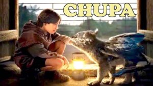 فيلم Chupa 2023 مترجم كامل HD اونلاين