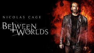 فيلم Between Worlds 2018 مترجم كامل HD اونلاين