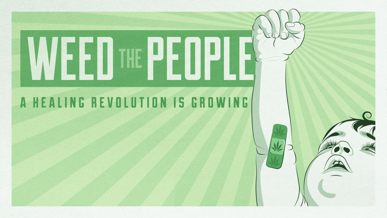 فيلم Weed The People 2018 مترجم كامل HD اونلاين