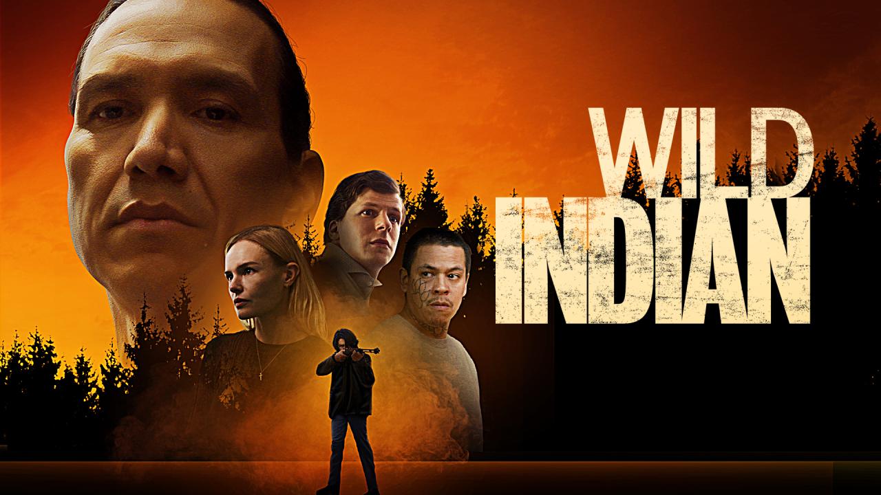فيلم Wild Indian 2021 مترجم كامل HD اونلاين