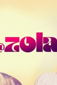 فيلم Zola 2020 مترجم كامل HD اونلاين