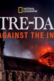 فيلم Notre-Dame: Race Against the Inferno 2019 مترجم كامل HD اونلاين