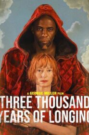 فيلم Three Thousand Years of Longing 2022 مترجم كامل HD اونلاين