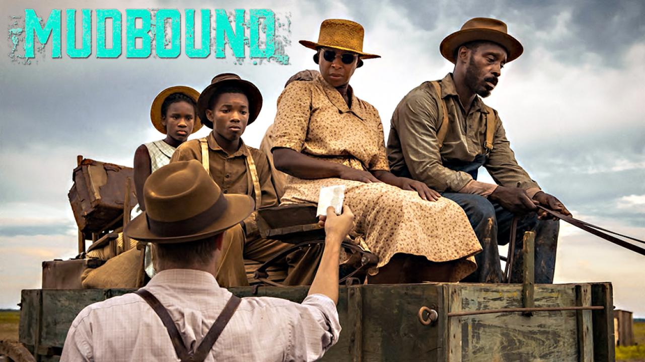 فيلم Mudbound 2017 مترجم كامل HD اونلاين