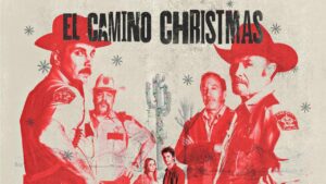 فيلم El Camino Christmas 2017 مترجم كامل HD اونلاين