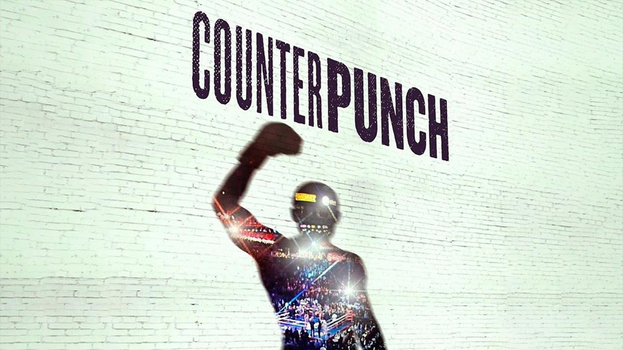 فيلم CounterPunch 2017 مترجم كامل HD اونلاين