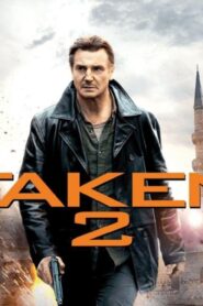 فيلم Taken 2 2012 مترجم كامل HD اونلاين