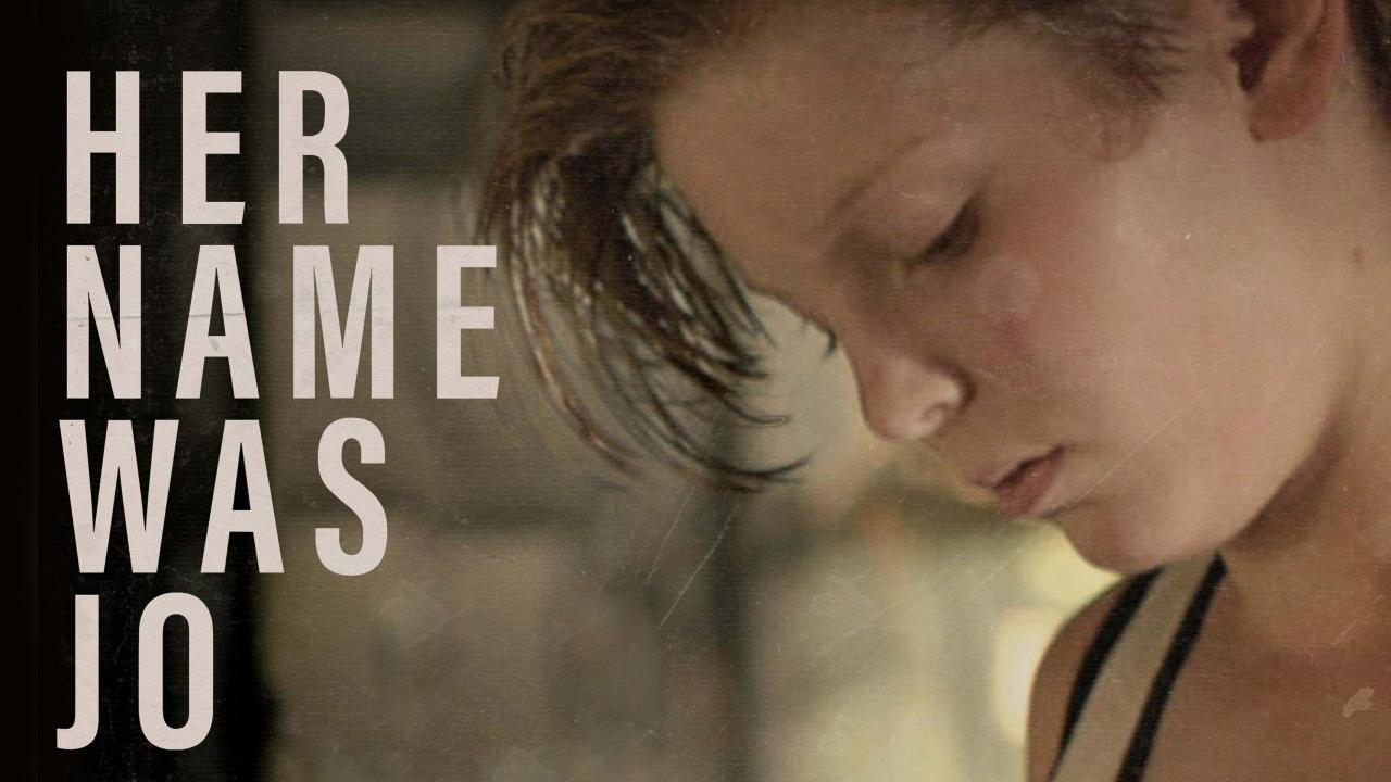 فيلم Her Name Was Jo 2020 مترجم كامل HD اونلاين