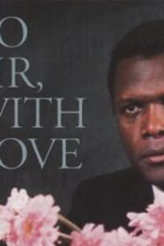 فيلم To Sir with Love 1967 مترجم كامل HD اونلاين