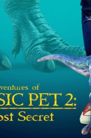 فيلم The Adventures of Jurassic Pet 2: The Lost Secret 2023 مترجم كامل HD اونلاين