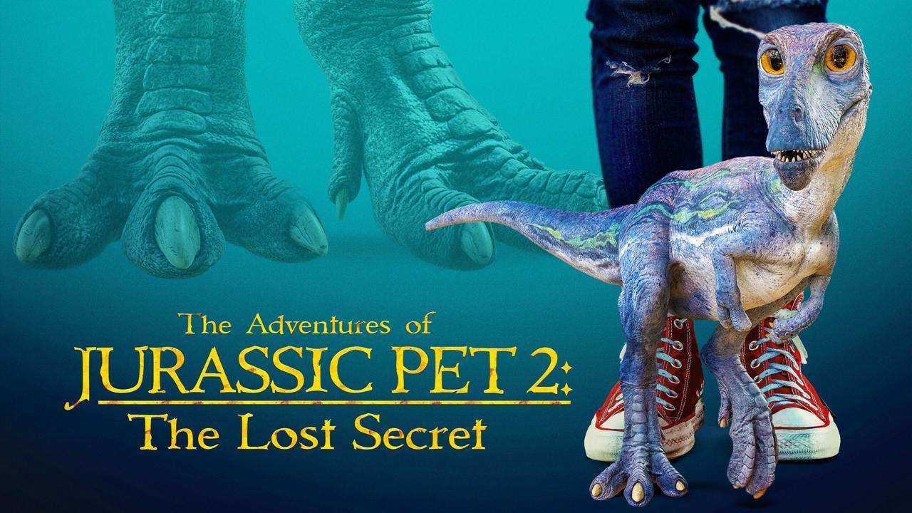 فيلم The Adventures of Jurassic Pet 2: The Lost Secret 2023 مترجم كامل HD اونلاين