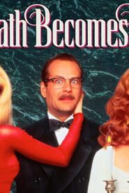 فيلم Death Becomes Her 1992 مترجم كامل HD اونلاين