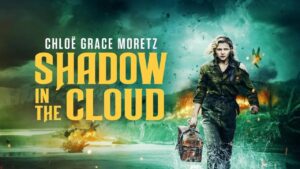 فيلم Shadow In The Cloud 2020 مترجم كامل HD اونلاين