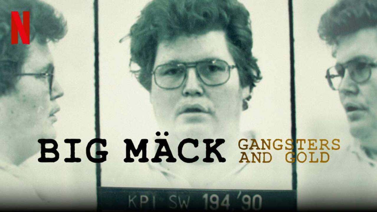 فيلم Big Mäck: Gangsters and Gold 2023 مترجم كامل HD اونلاين