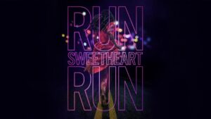 فيلم Run Sweetheart Run 2022 مترجم كامل HD اونلاين