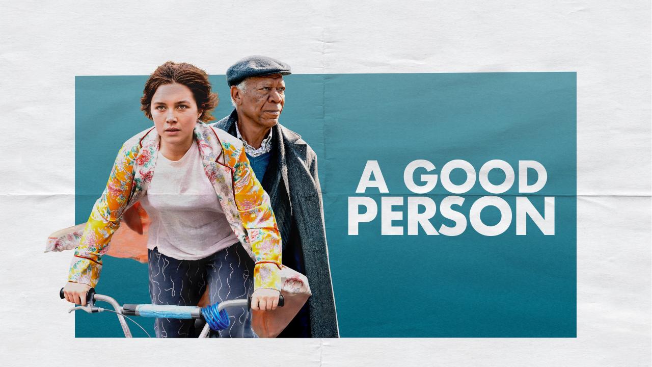 فيلم A Good Person 2023 مترجم كامل HD اونلاين