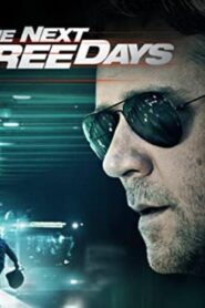 فيلم The Next Three Days 2010 مترجم كامل HD اونلاين