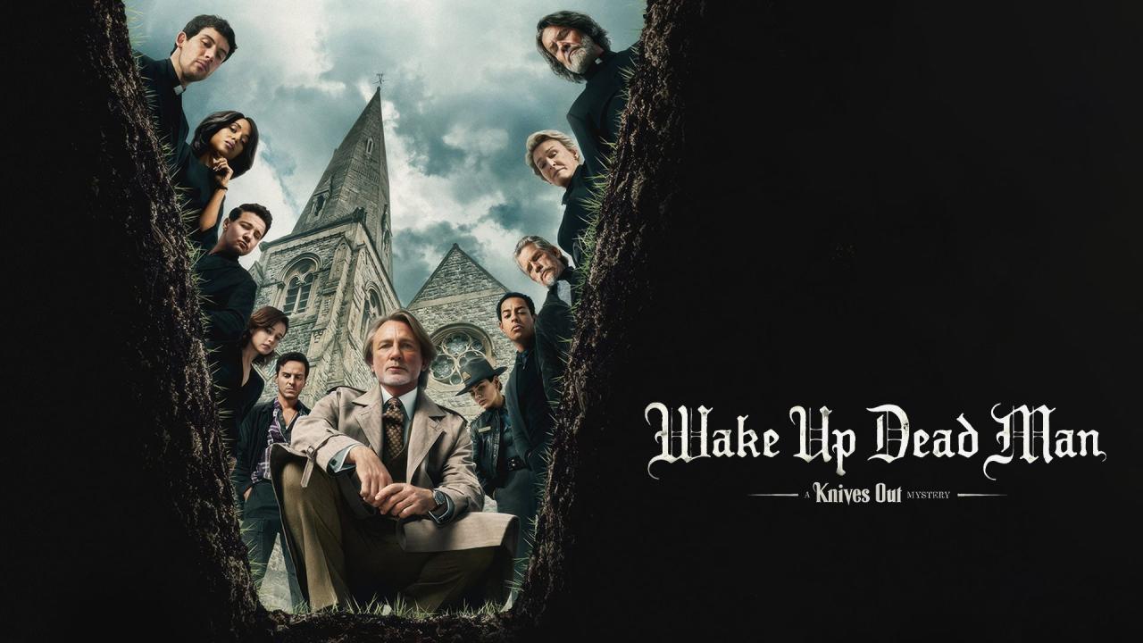 فيلم Wake Up Dead Man: A Knives Out Mystery 2025 مترجم كامل HD اونلاين
