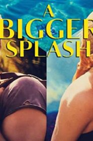 فيلم A Bigger Splash 2015 مترجم كامل HD اونلاين