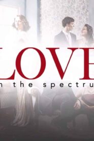 مسلسل Love on the Spectrum الموسم الاول الحلقة 1 الاولي مترجمة اونلاين