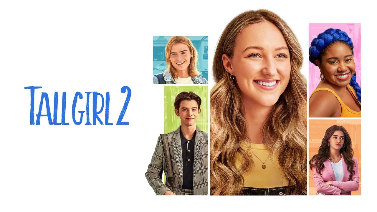 فيلم Tall Girl 2 2022 مترجم كامل HD اونلاين